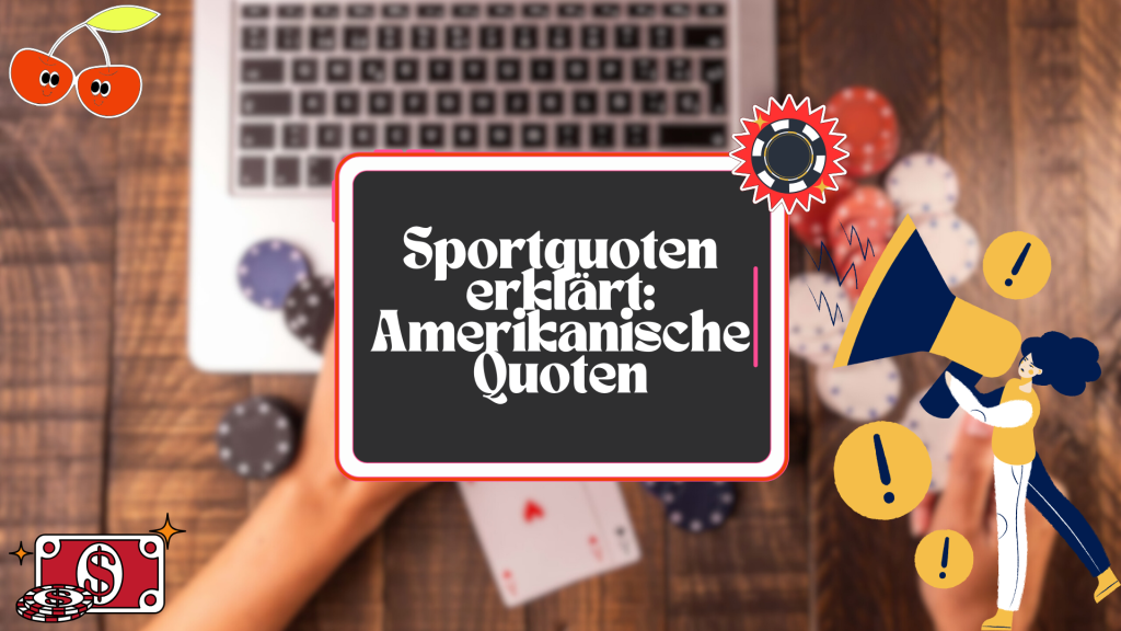 Sportquoten erklärt: Amerikanische Quoten