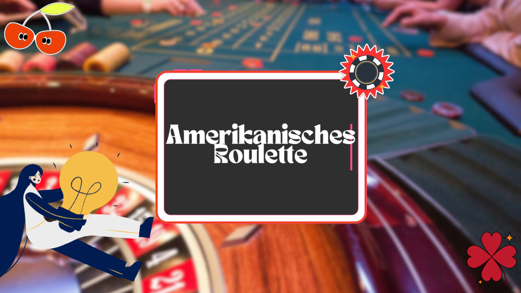 Amerikanisches Roulette