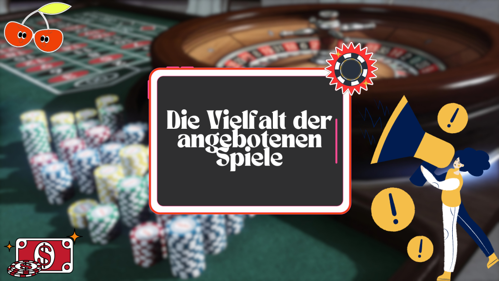 Die Vielfalt der angebotenen Spiele