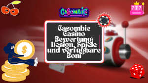 Casombie Casino Bewertung: Design, Spiele und verfügbare Boni