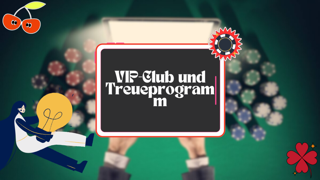 VIP-Club und Treueprogramm